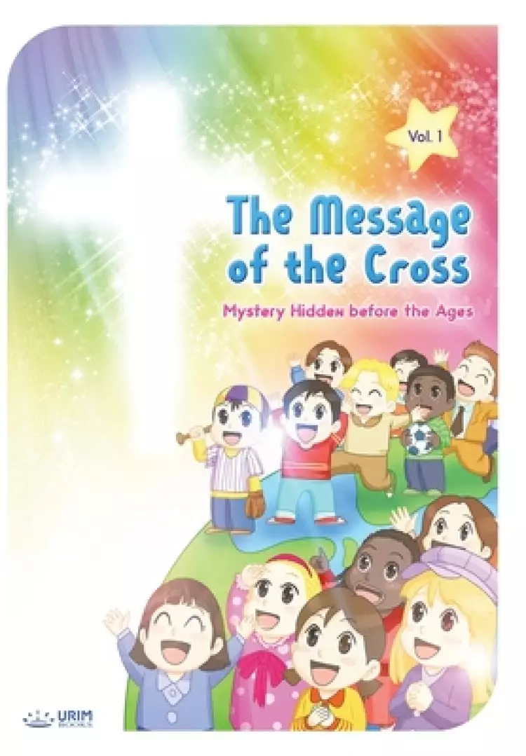 The Message of the Cross (Vol.1)