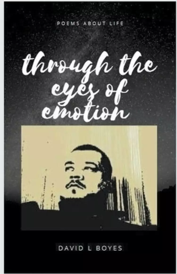 Through The Eyes Of Emotion