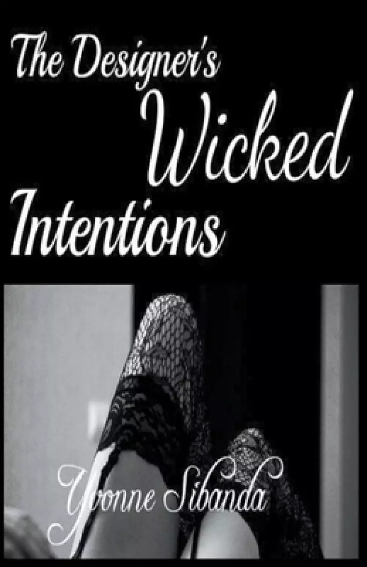 The Designer's Wicked Intentions