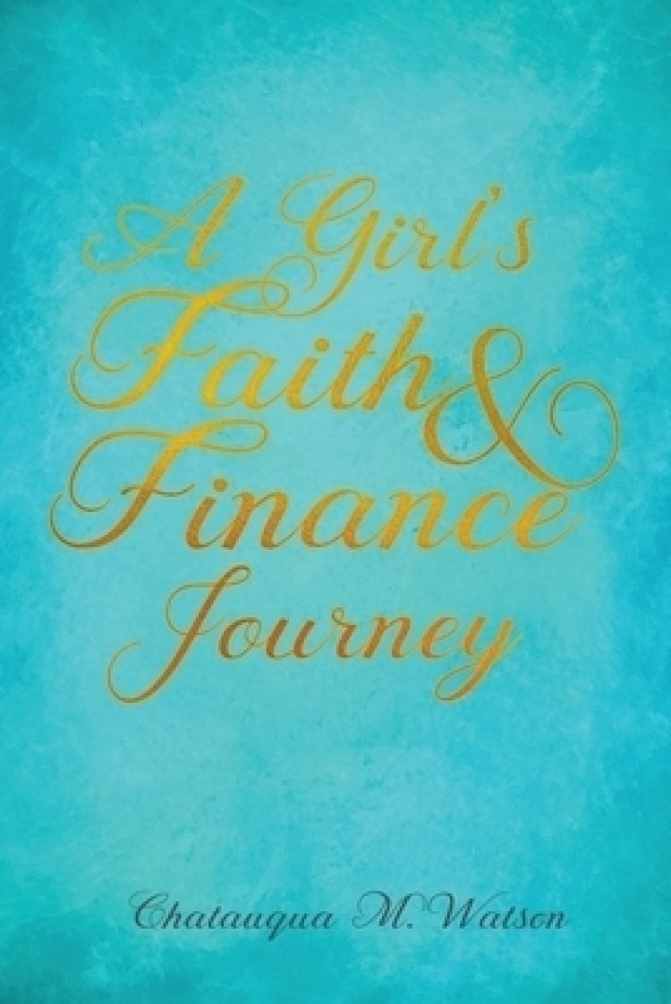 A Girl's Faith and Finance Journey