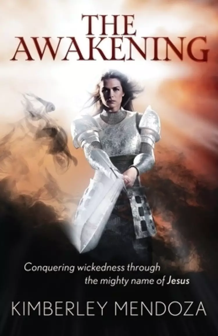 The Awakening: Conquering wickedness through the mighty name of Jesus