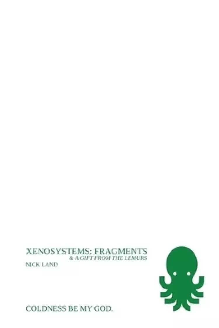 Xenosystems Fragments: (and a Gift from the Lemurs)
