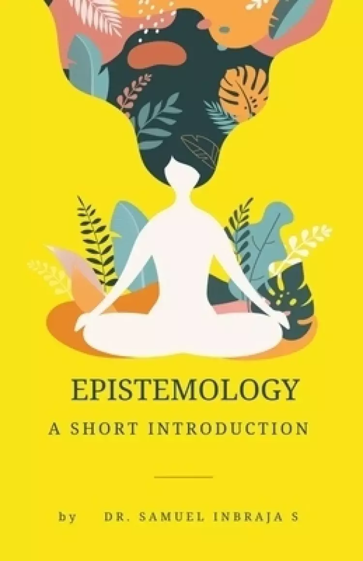 Epistemology: A Short Introduction