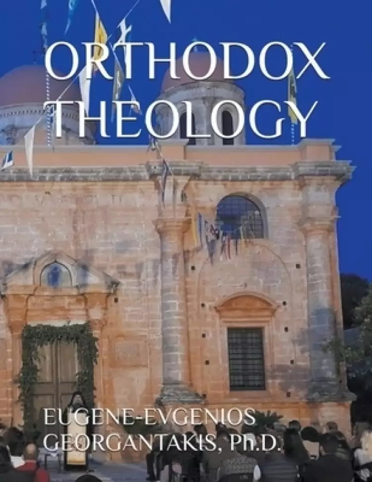 ORTHODOX THEOLOGY