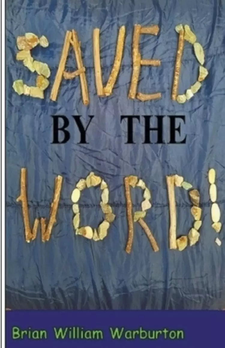 Saved by the Word