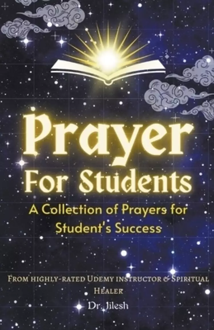 Prayer for Students:  A Collection of Prayers for Students Success