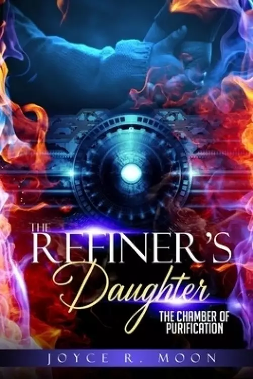 The Refiner's Daughter: Chamber of Purification