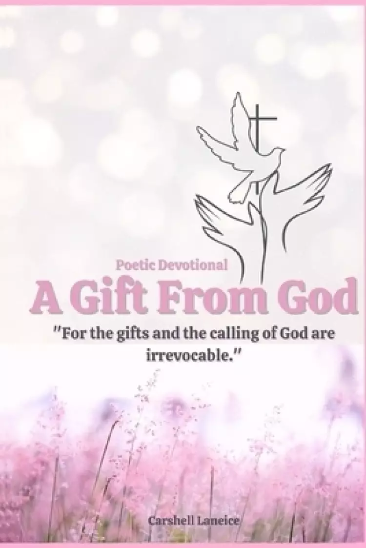 A Gift From God: Poetic Devotional