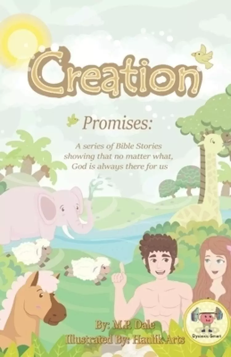 Promises: Creation: A series of Bible Stories showing that no matter what God is always there for us