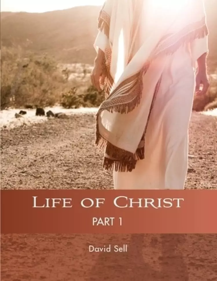 Life of Christ 1