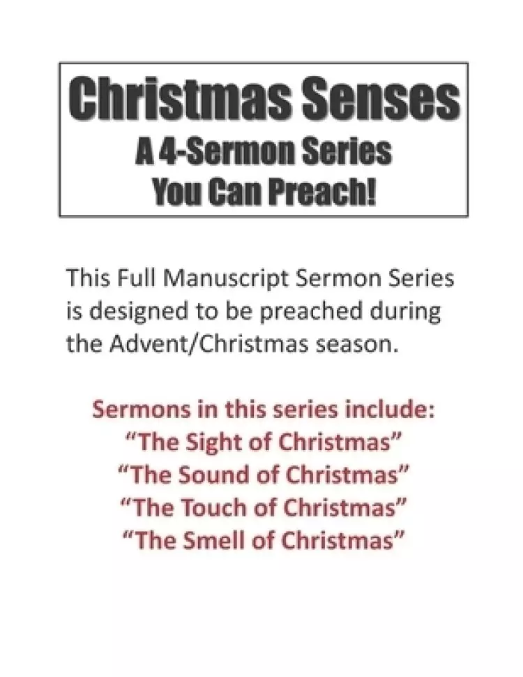 Christmas Senses: A Four Sermons Series You Can Preach