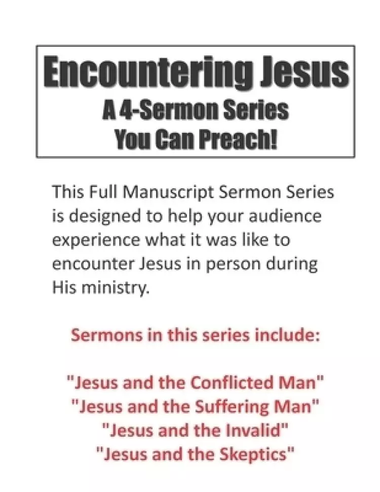 Encountering Jesus: A Four Sermon Series You Can Preach