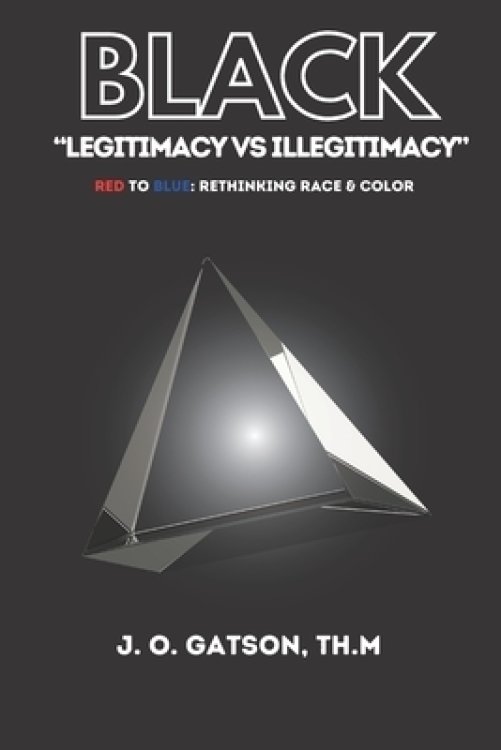 Black "Legitimacy vs Illegitimacy"