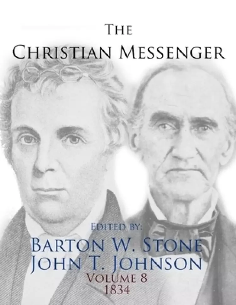 The Christian Messenger (Volume 8, 1834)