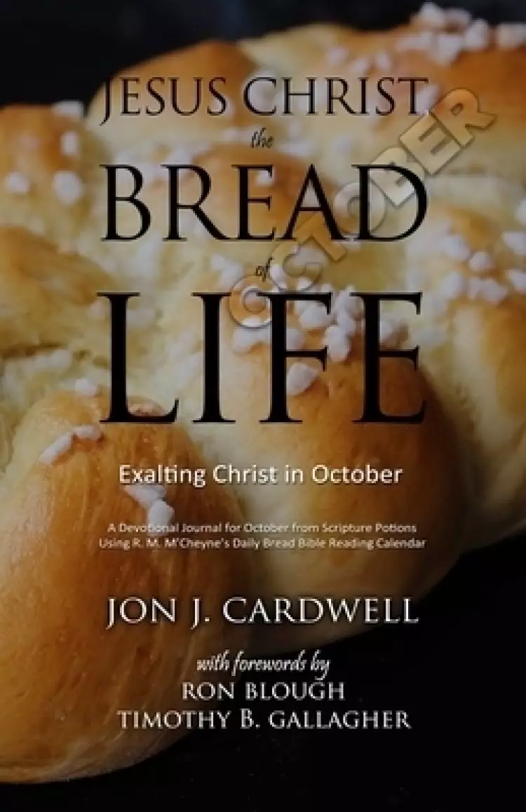Jesus Christ, the Bread of Life: Daily Meditations for October