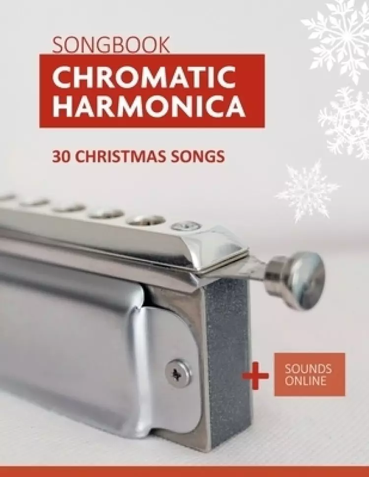 Chromatic Harmonica Songbook - 30 Christmas songs: + Sounds Online