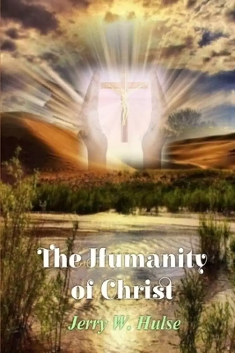 The Humanity of Christ