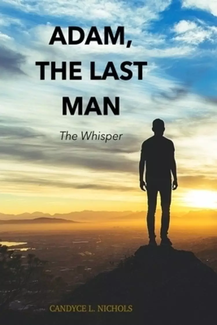 Adam, The Last Man: The Whisper