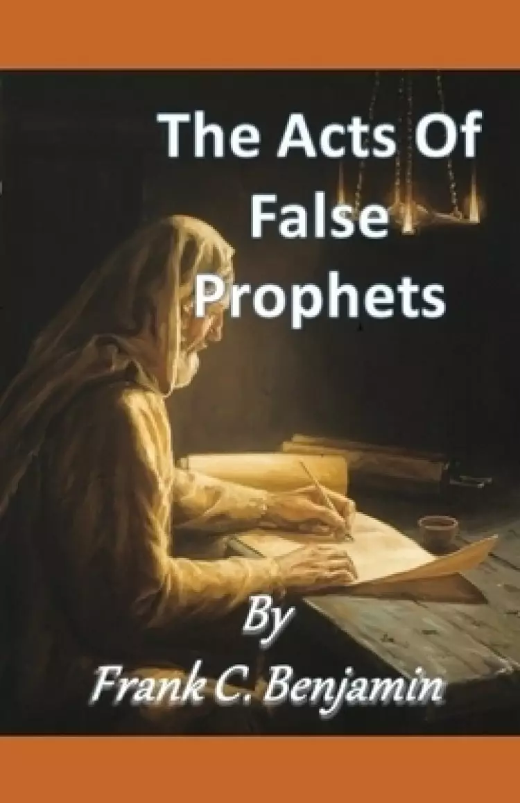The Acts Of false Prophets
