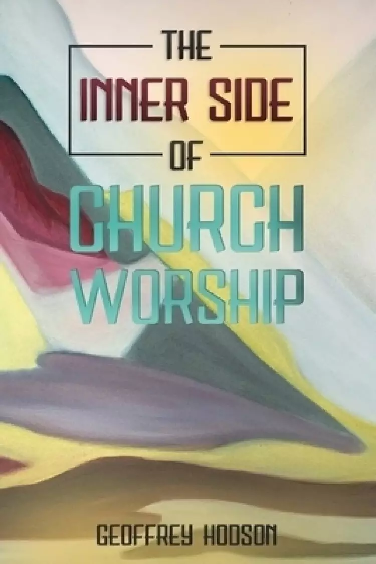 The Inner Side of Church Worship