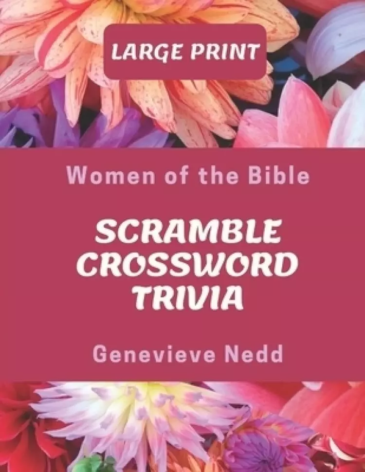 Women of the Bible Scramble Crossword Trivia Large Print