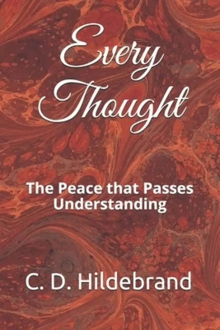Every Thought: The Peace that Passes Understanding
