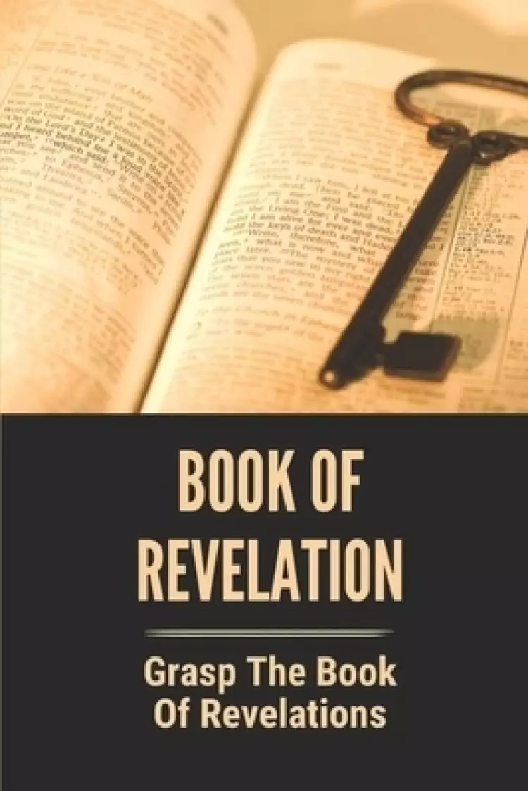 Book Of Revelation: Grasp The Book Of Revelations: Book Of Revelation