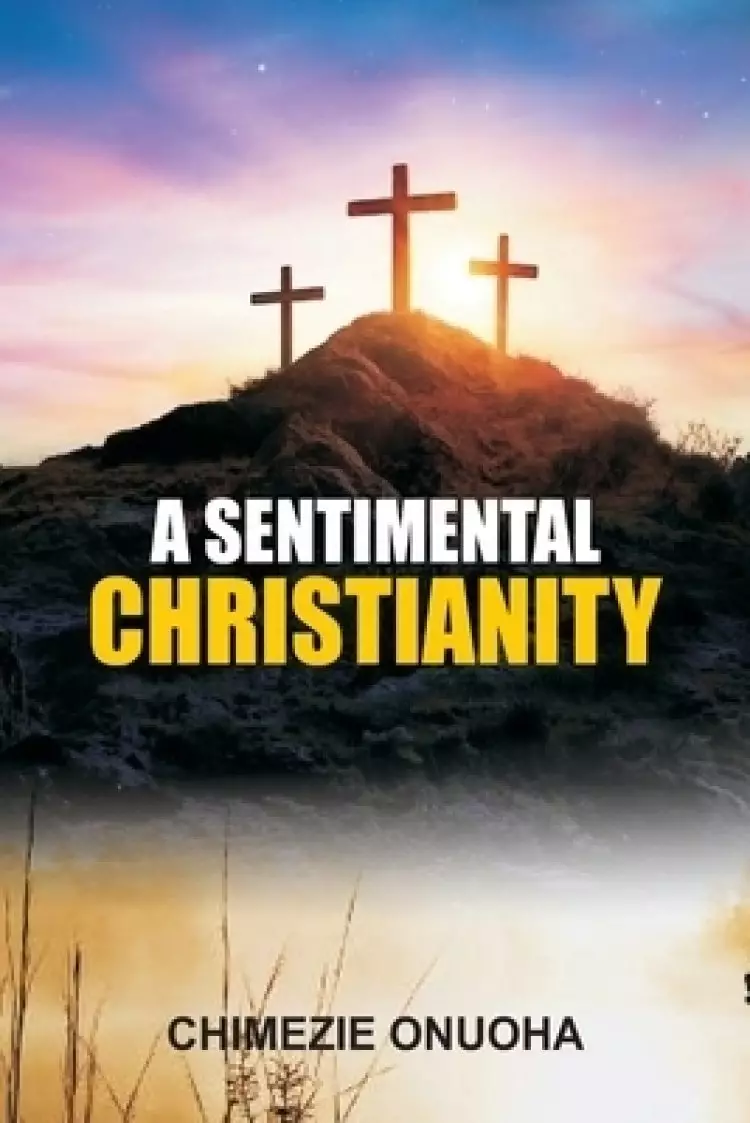 A Sentimental Christianity