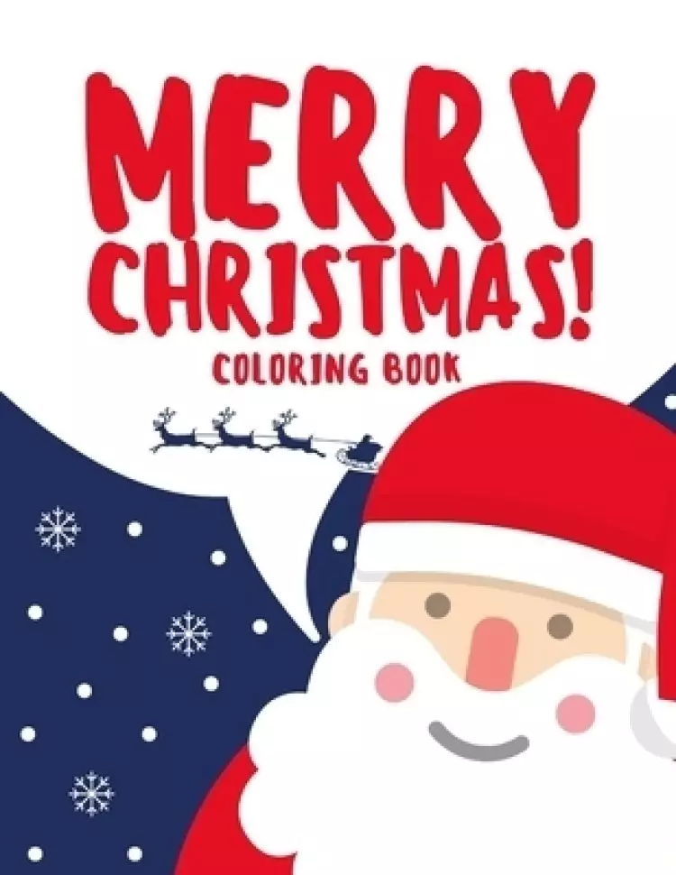 Merry Christmas Coloring Book: A Christian coloring book for kids and girls with 102 well decorated page