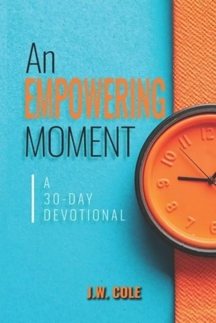Empowering Moments : 30-Day Devotional
