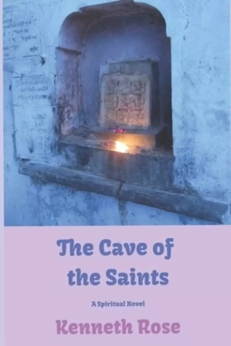 The Cave of the Saints: A Spiritual Novel