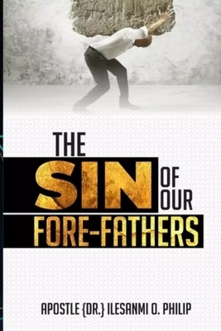 The Sin of Our Forefathers