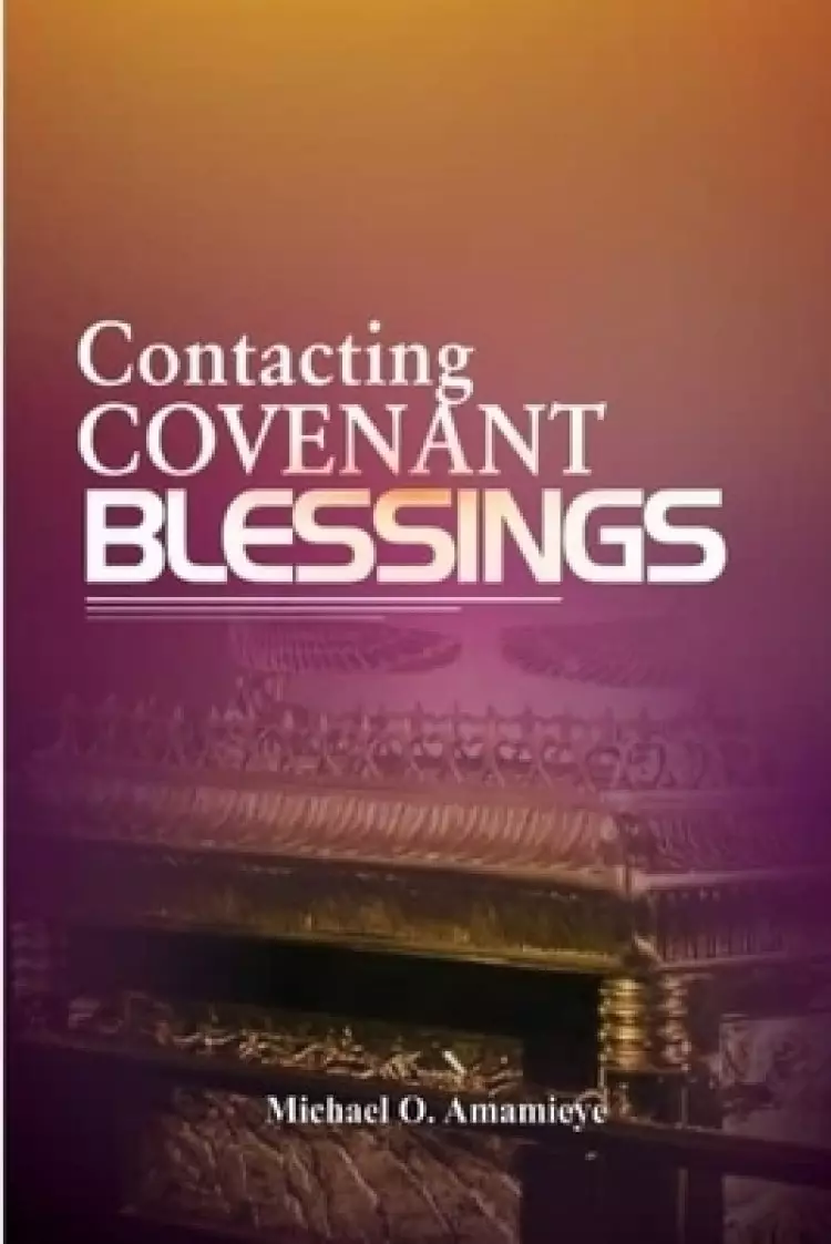 Contacting Covenant Blessings