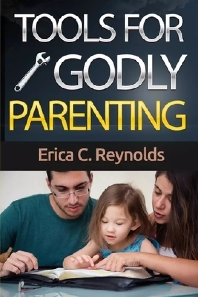 Tools for Godly Parenting