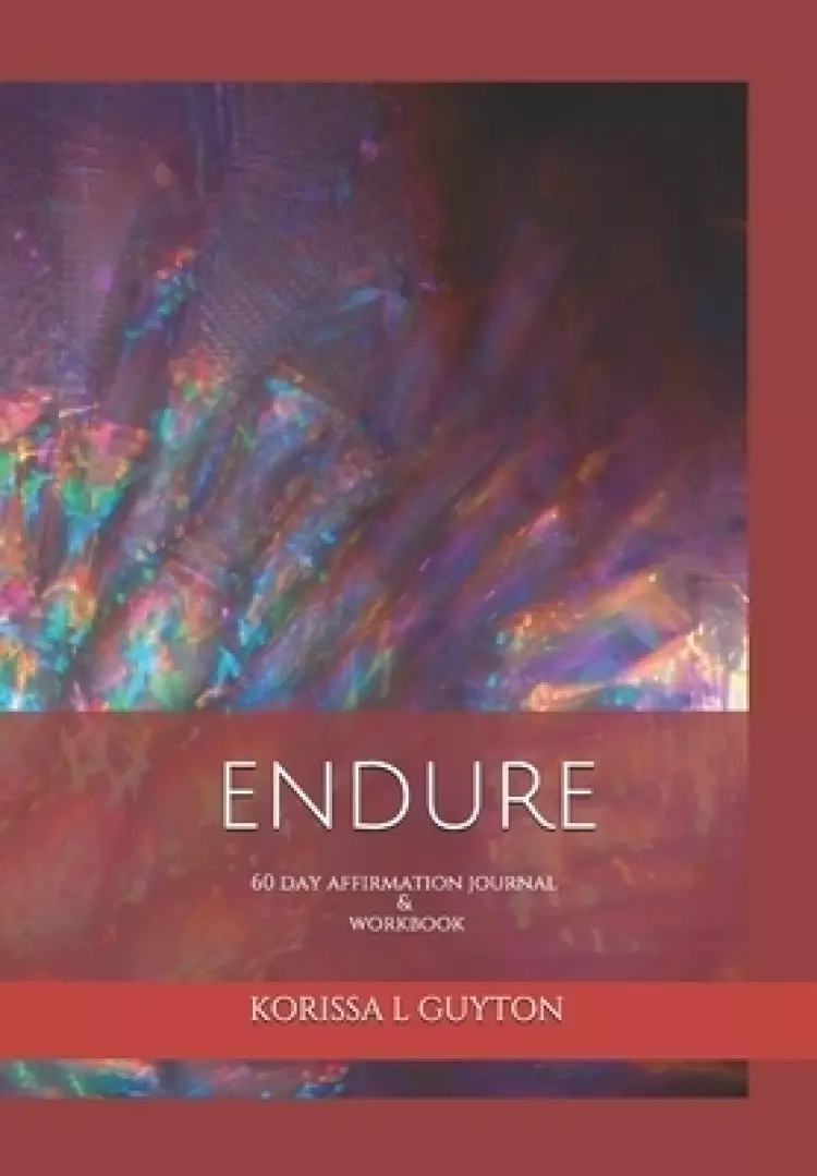 Endure: 60 day Affirmation Journal & Workbook