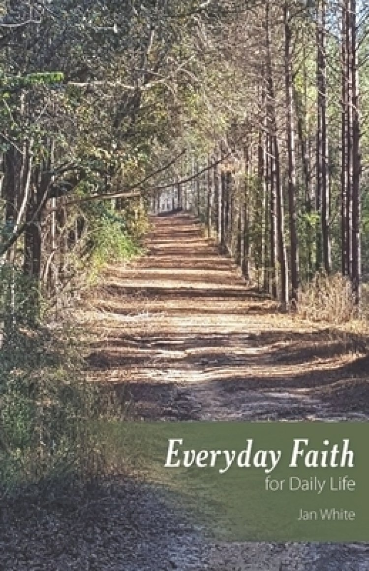 Everyday Faith for Daily Life