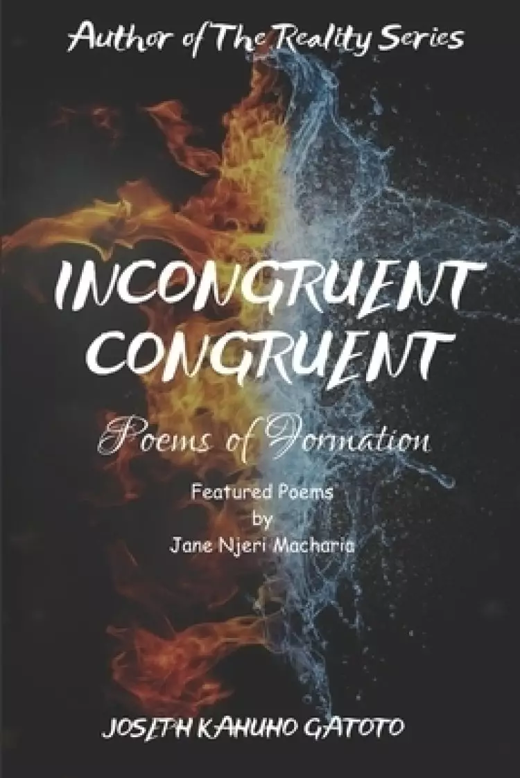 Incongruent Congruent: Poems of Formation