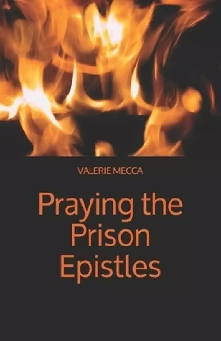 Praying the Prison Epistles