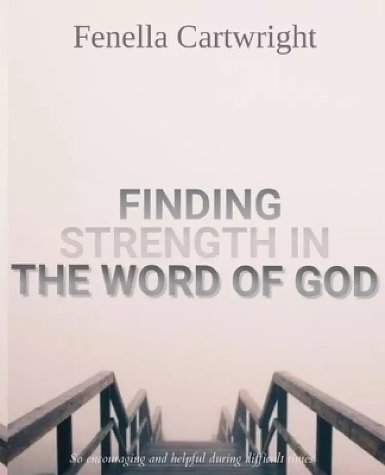 Finding Strength In The Word Of God: Walking with God through pain and Suffering, Spiritual Gifts for Women Or Men, Gifts for People With Depression,
