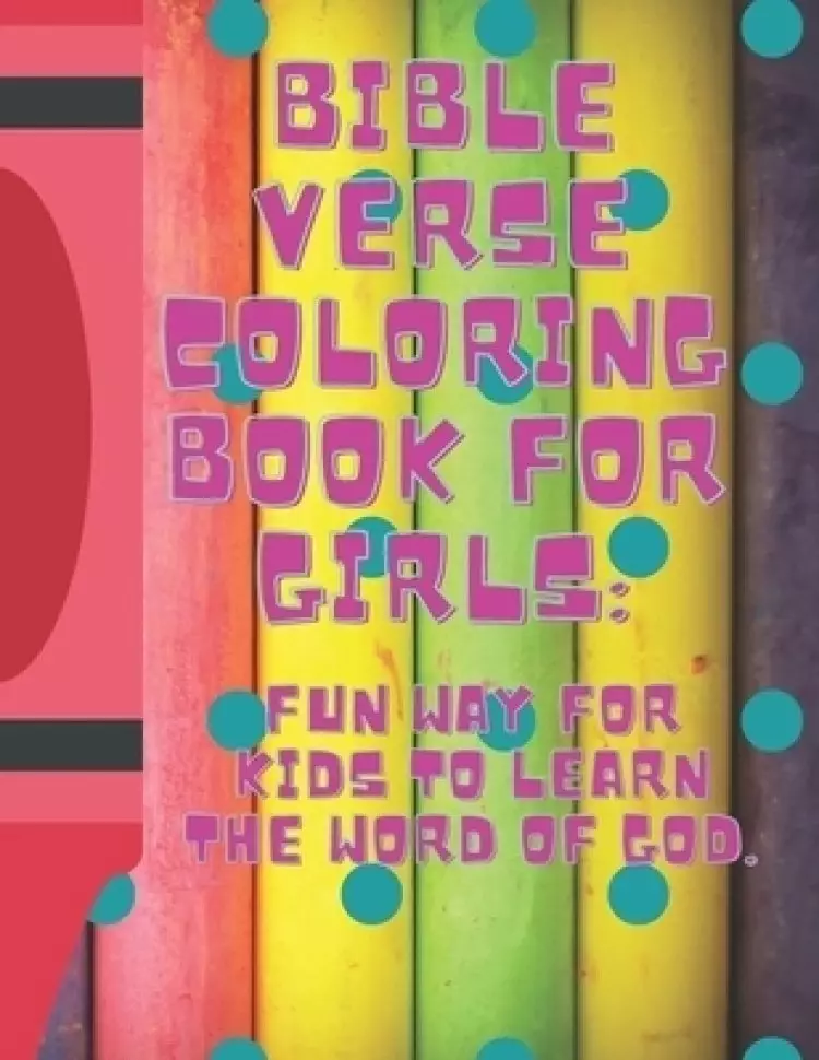 Bible Verse Coloring Book for Girls: : Fun Way for Kids to Learn the Word of God