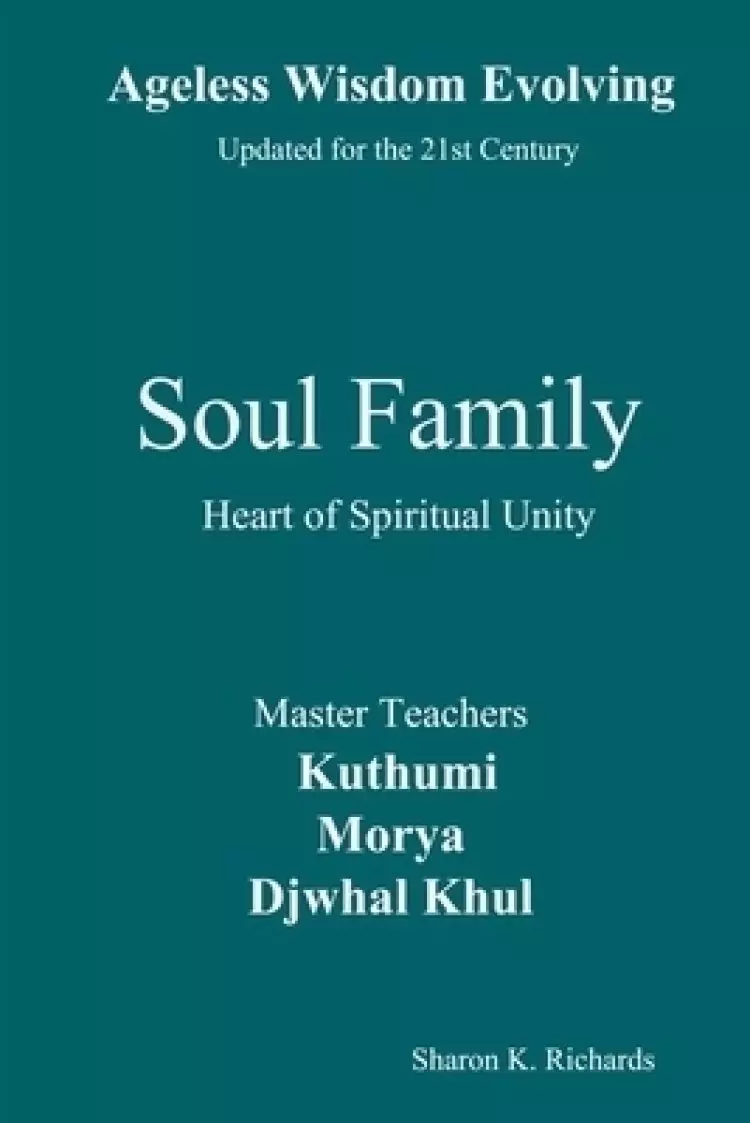 Soul Family: Heart of Spiritual  Unity