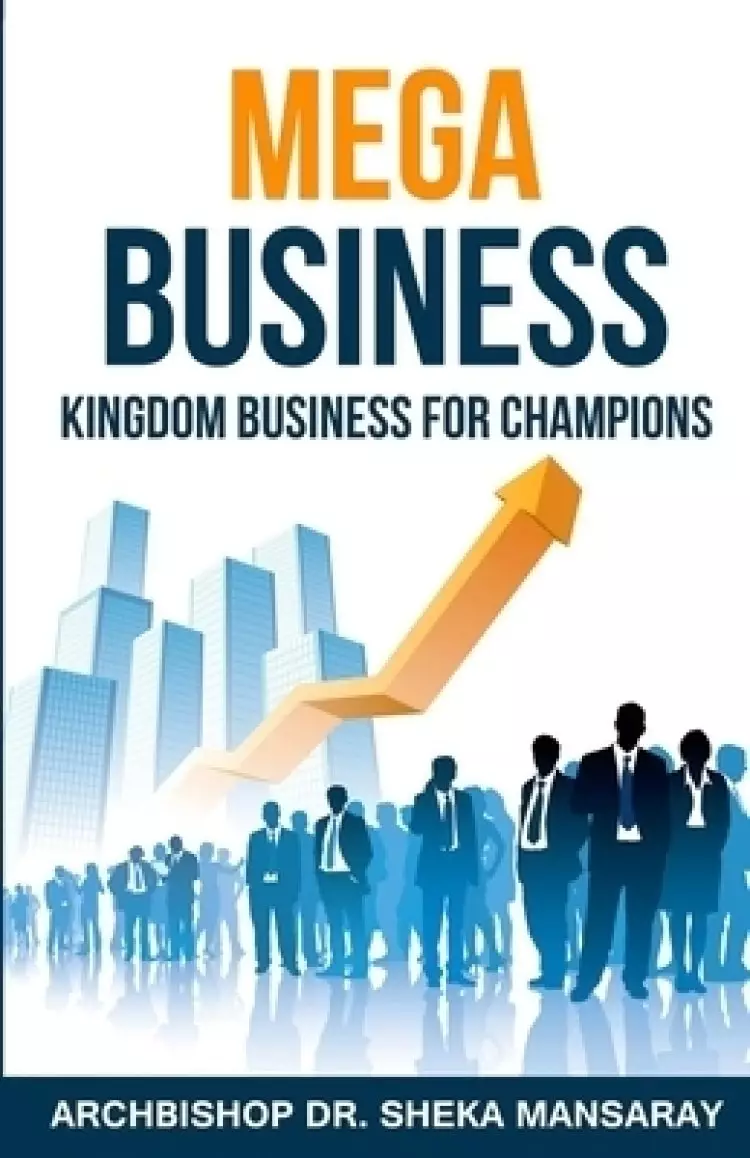 Mega Business: Kingdom Business for Champions