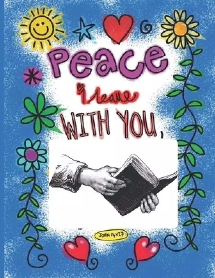 Peace I leave with you: Yearly Bible Reading