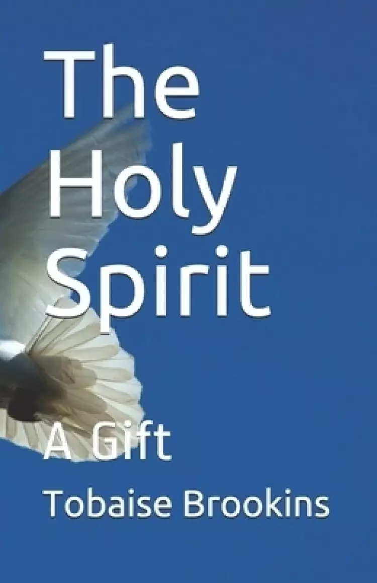 The Holy Spirit: A Gift