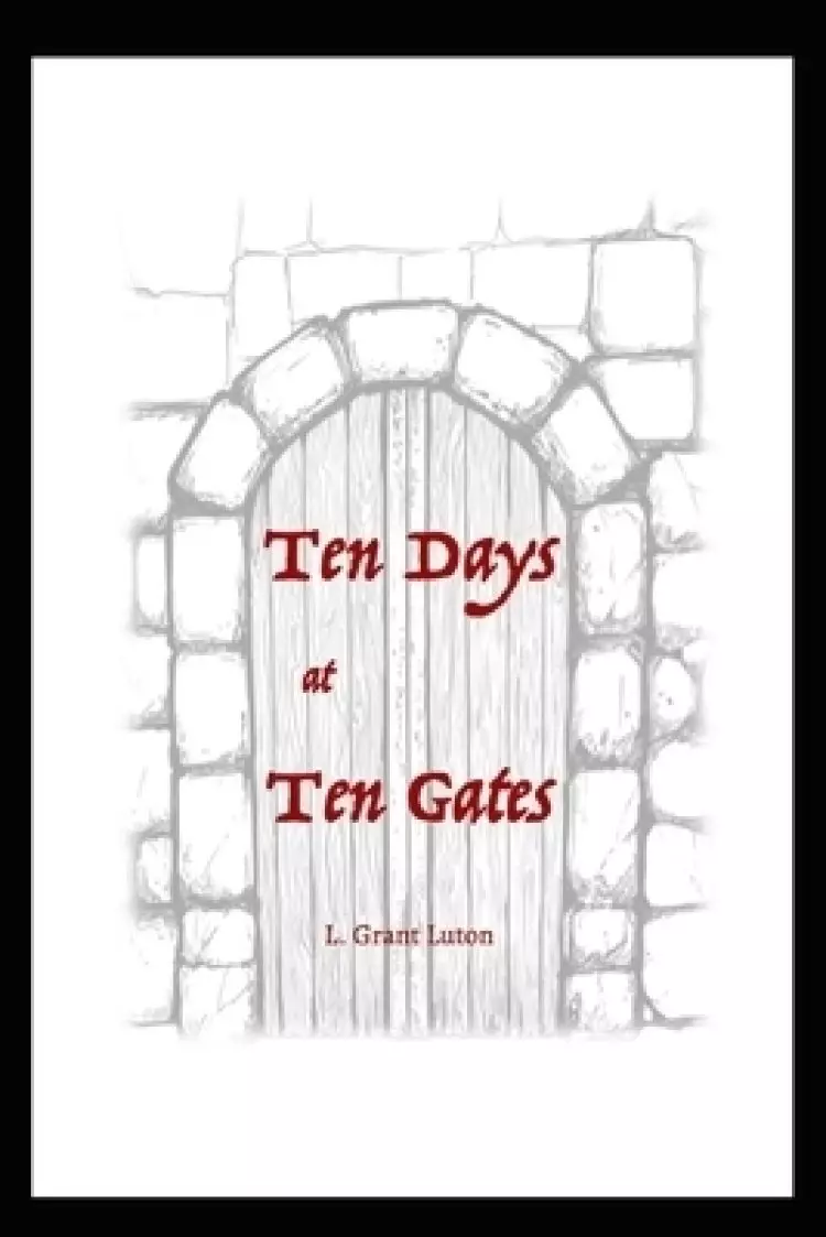 10 Days at 10 Gates (Economy Edition): A Guide for Prayer During the Ten Days of Awe