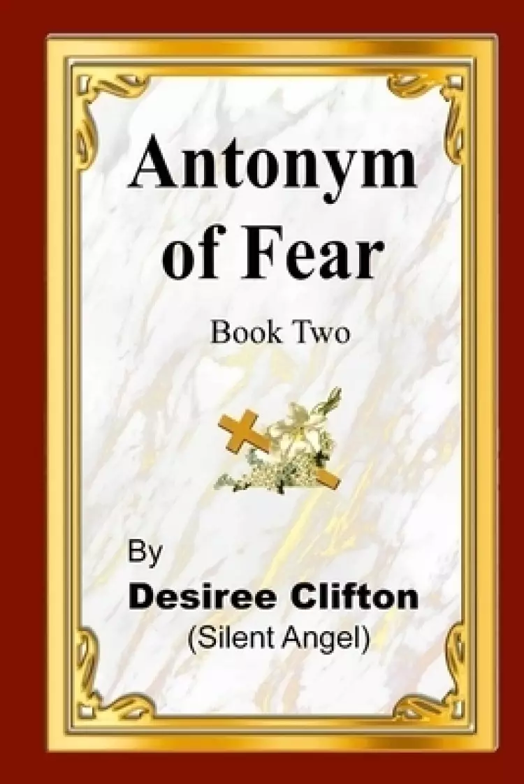 Antonym of Fear Book Two