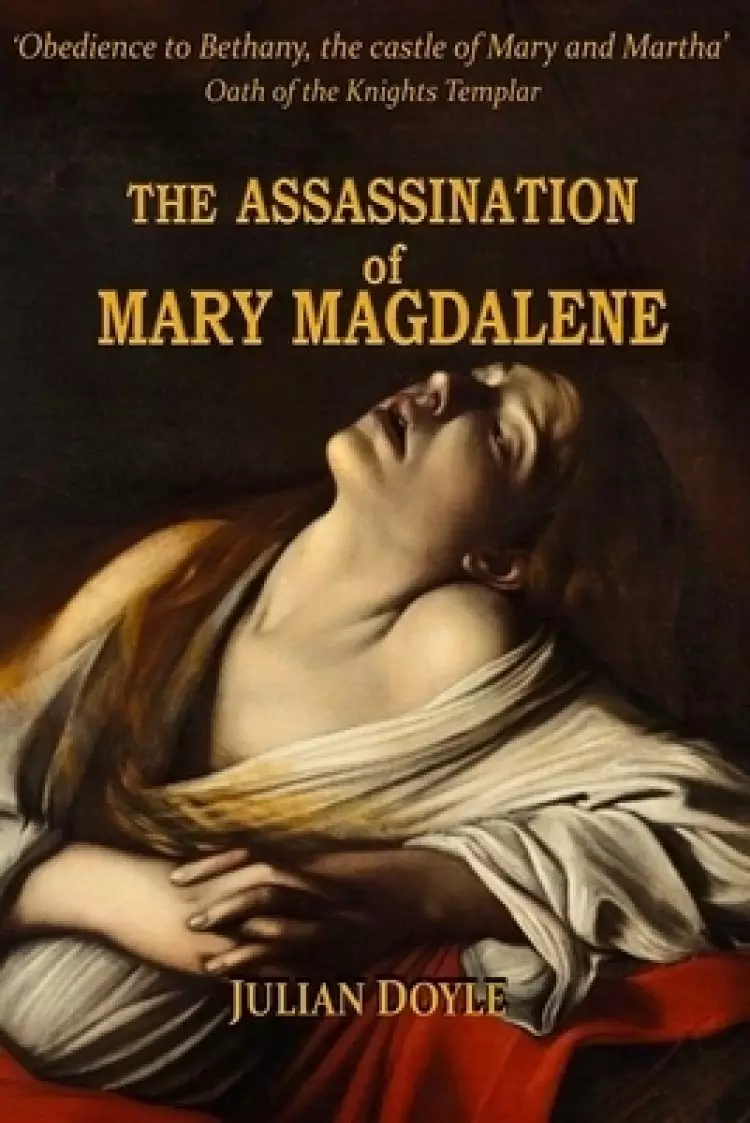 The Assassination of Mary Magdalene