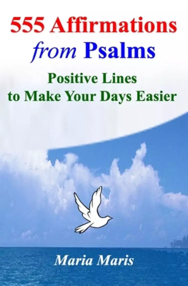 555 Affirmations from Psalms: Positive Lines to Make Your Days Easier