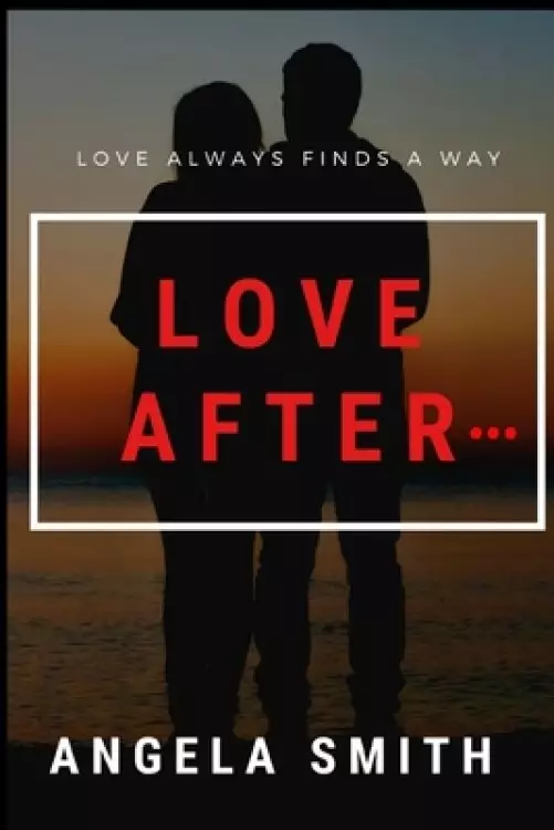 Love After: Love always finds a way