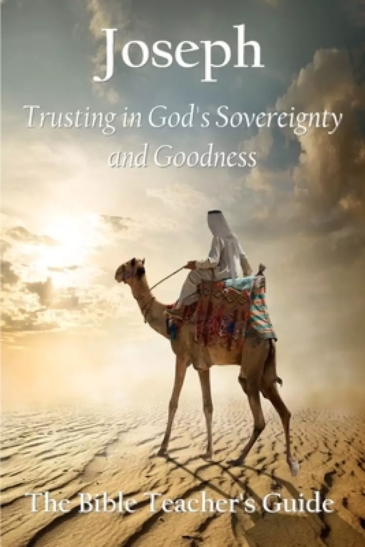Joseph: Trusting in God's Sovereignty and Goodness